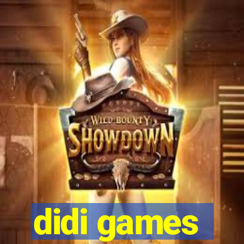 didi games